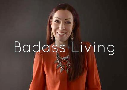 Badass Living