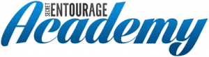 Secret Entourage Academy