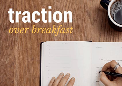 Traction Over Breakfast